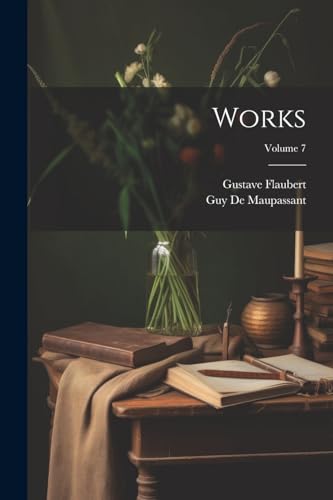 Works; Volume 7 von Legare Street Press